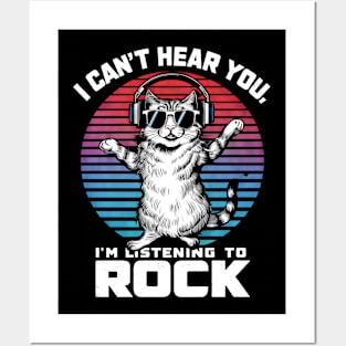 "Rocking Out: I Can't Hear You, I'm Listening to Rock" Cat & Rock Lover T-Shirt Posters and Art